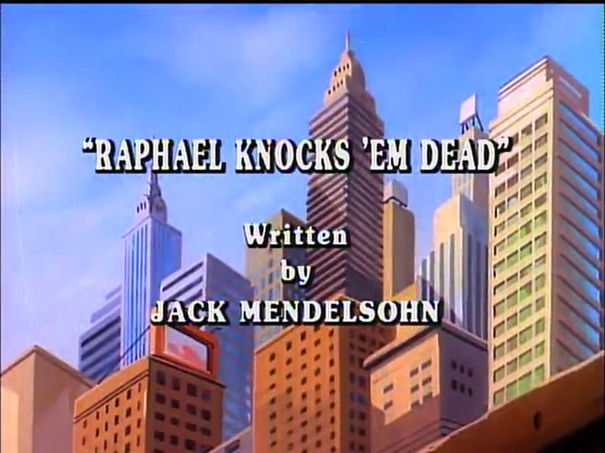 Raphael Knocks 'Em Dead title card