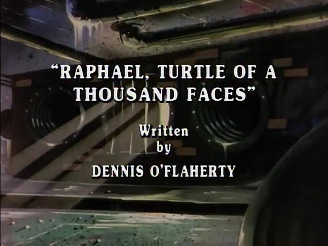 Raphael, Turtle of a Thousand Faces title card