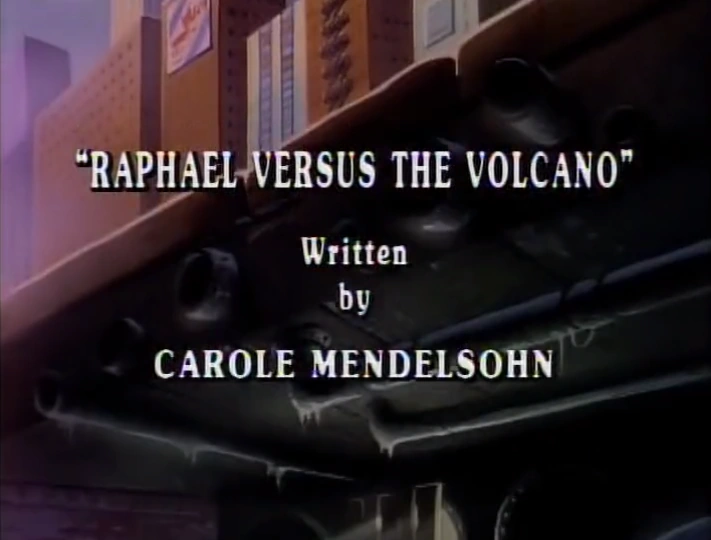 Raphael Versus The Volcano title card