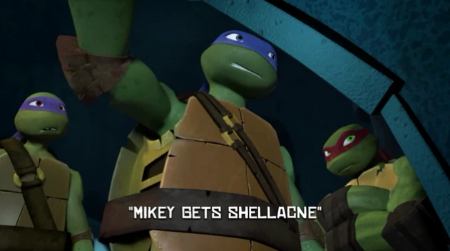 Mikey Gets Shellacne title card