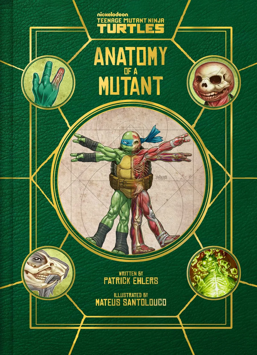 Cover of Teenage Mutant Ninja Turtles: Anatomy of a Mutant, showing a half dissected Leonardo posed as Vitruvian Man inside a gold circle on a dark green cloth-effect board, with Patrick Ehlers credited as writer and Mateus Santolouco as illustrator