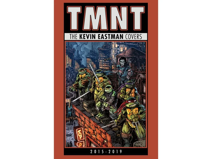 Teenage Mutant Ninja Turtles: The Kevin Eastman Covers (2015-2019)