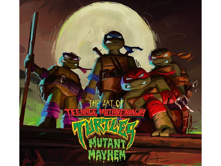 The Art of Teenage Mutant Ninja Turtles: Mutant Mayhem